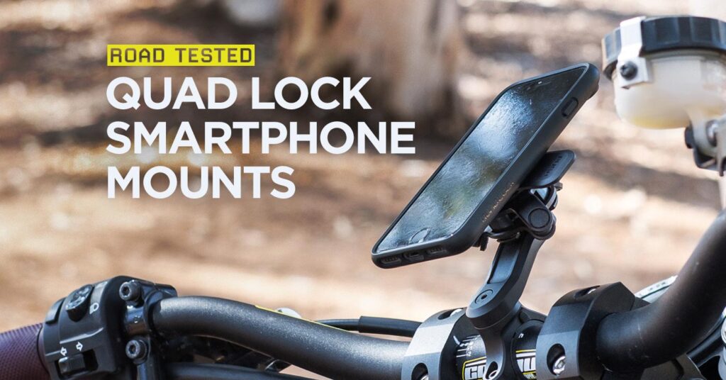 Testé sur route : options de support de téléphone pour moto de Quad Lock